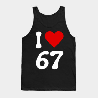 I Love 67 Tank Top
