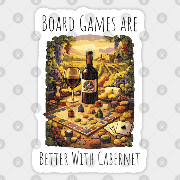 Board Games are better with Cabernet vintage design Sticker by Joaddo
