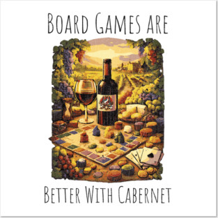 Board Games are better with Cabernet vintage design Posters and Art