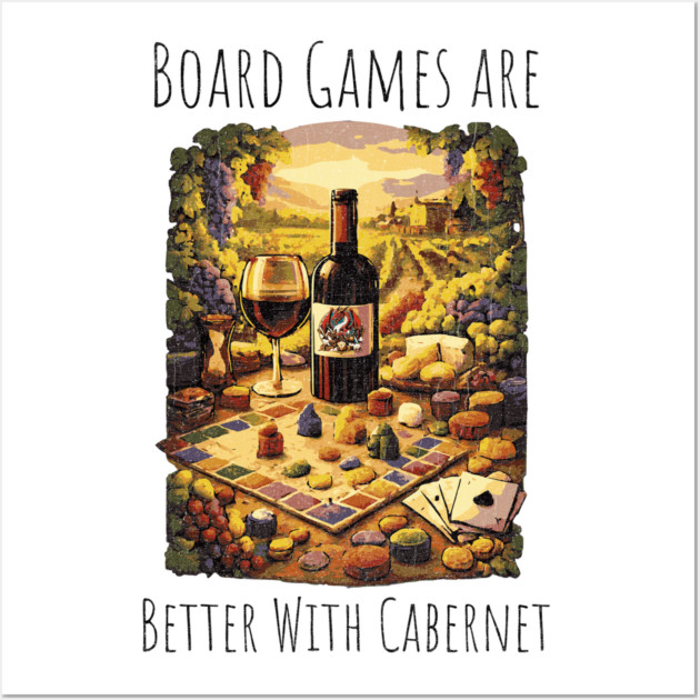 Board Games are better with Cabernet vintage design Wall Art by Joaddo