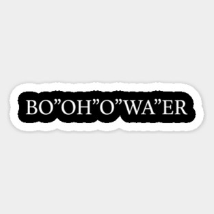 Funny British Accents Bo'Oh'o Wa'er Bottle of Water Magnet