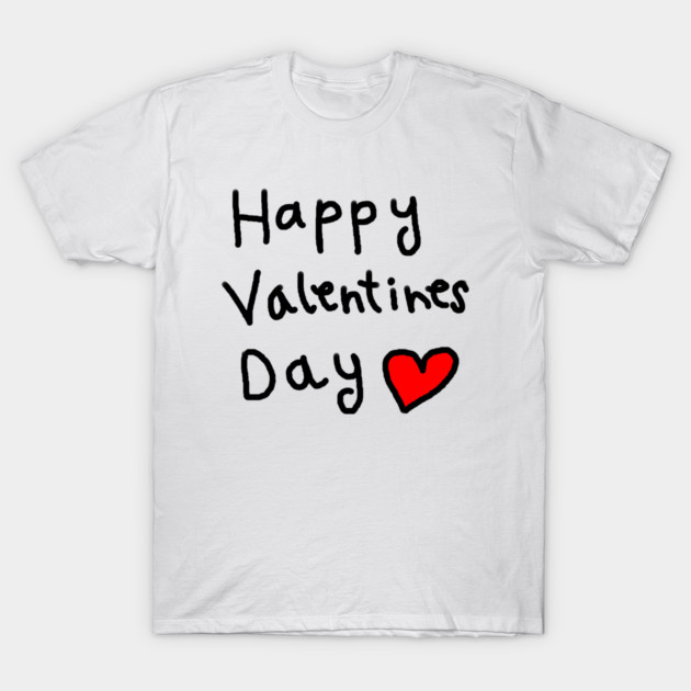 Happy Valentine's Day T-Shirt by Creatifly Graphic Tees