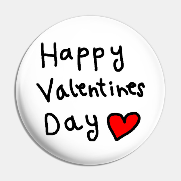 Happy Valentine's Day Pin by Creatifly Graphic Tees