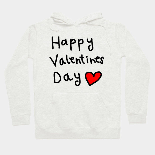 Happy Valentine's Day Hoodie by Creatifly Graphic Tees
