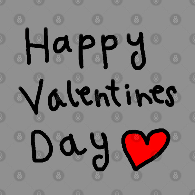 Happy Valentine's Day by Creatifly Graphic Tees