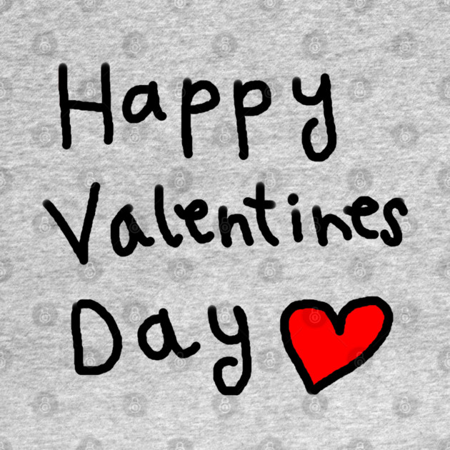 Happy Valentine's Day by Creatifly Graphic Tees