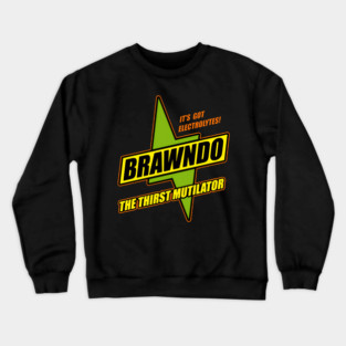 Brawndo The Thirst Mutilator Crewneck Sweatshirt