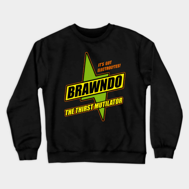 Brawndo The Thirst Mutilator Crewneck Sweatshirt by James Bates