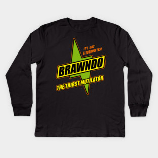 Brawndo The Thirst Mutilator Kids Long Sleeve T-Shirt