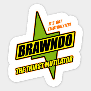 Brawndo The Thirst Mutilator Sticker