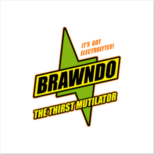 Brawndo The Thirst Mutilator Posters and Art