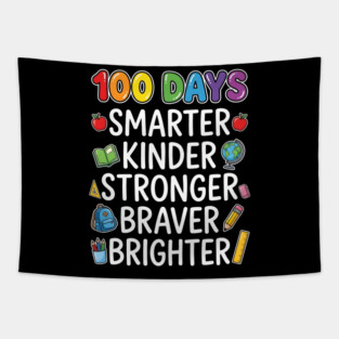 100 Days Smarter Kinder Stronger Braver Brighter Tapestry