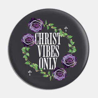 Female Christ Vibes Only Wht Font - Minimalist Floral Faith Tee, Purple Flower Christian Clothing Pin