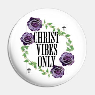 Female Christ Vibes Only Blk Font - Minimalist Floral Faith Tee, Purple Flower Christian Clothing Pin