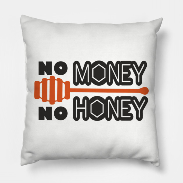 No Money No Honey Sugar Daddy Flirty Pun Pillow by Anticorporati