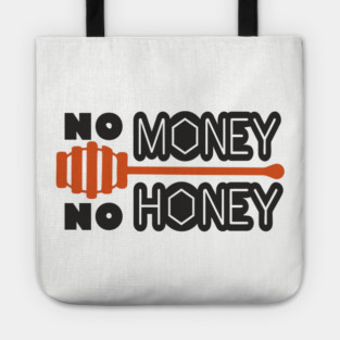 No Money No Honey Sugar Daddy Flirty Pun Tote