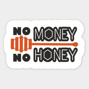 No Money No Honey Sugar Daddy Flirty Pun Magnet