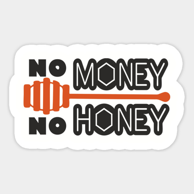 No Money No Honey Sugar Daddy Flirty Pun Magnet by Anticorporati