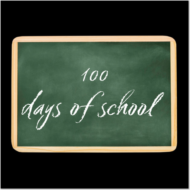 100 Days Of School Wall Art by Creatifly Graphic Tees