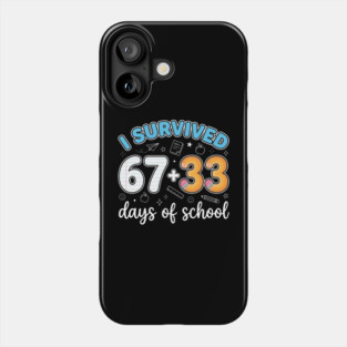 I Survived 100 Days of School Phone Case