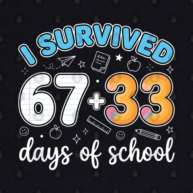 I Survived 100 Days of School by Creatifly Graphic Tees
