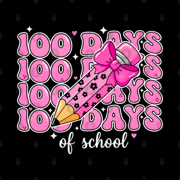 100 Days Of School by Creatifly Graphic Tees