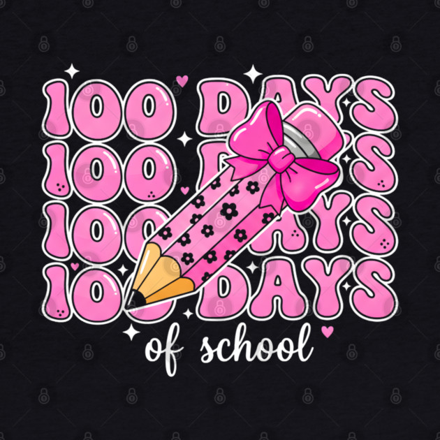 100 Days Of School by Creatifly Graphic Tees