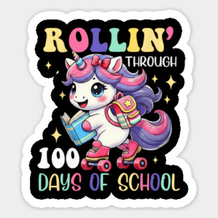 Rollin Through One Hundred Days Of School Cute Unicorn Celebration Design Sticker