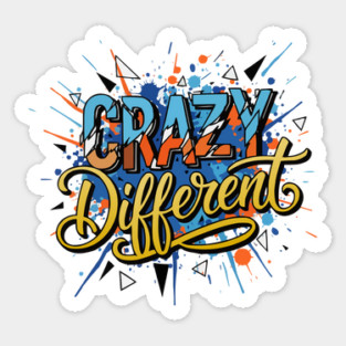 Crazy Different Glitch Typography Inspirational Quote Sticker