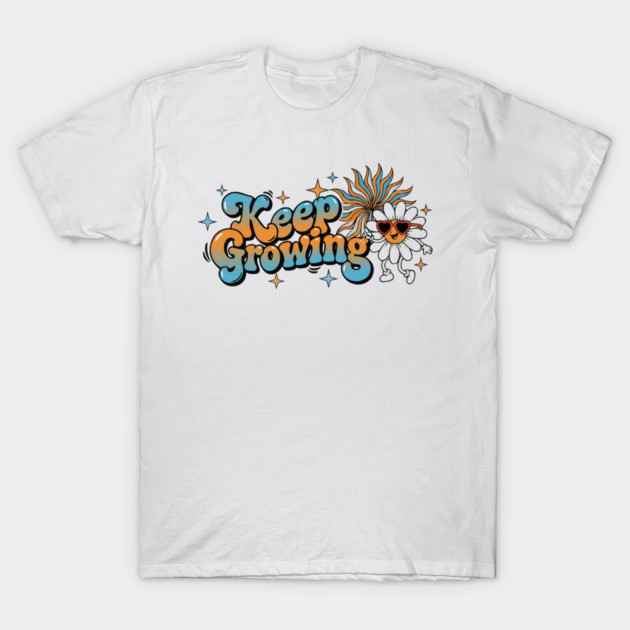 Groovy Retro Daisy - Keep Growing Positive Vibes T-Shirt by criarthdesign