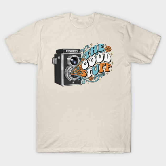 Focus On The Good Stuff - Retro Vintage Camera Photography T-Shirt by criarthdesign