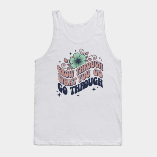 Retro 70s Grow Through What You Go Through Floral Art Tank Top