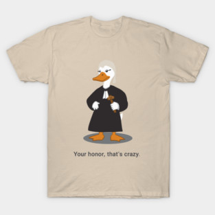 Funny Goose Silly Lawyer Law School Graduation Future Lawyer T-Shirt T-Shirt