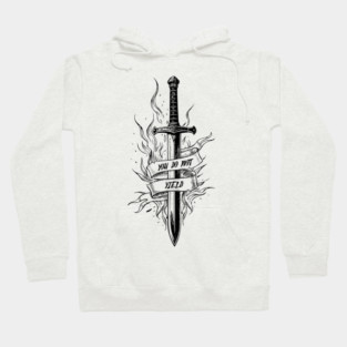 You Do Not Yield Hoodie