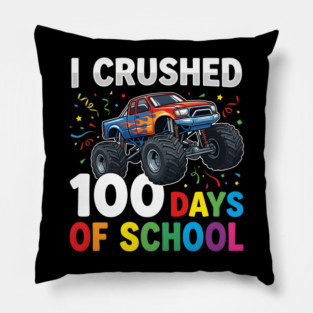 I Crushed 100 Days of School Monster Truck Pillow