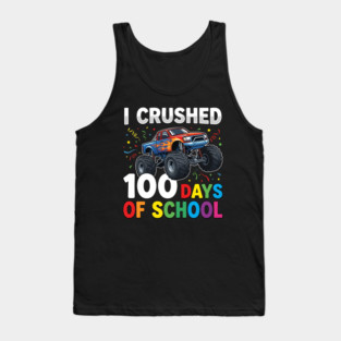 I Crushed 100 Days of School Monster Truck Tank Top