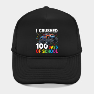 I Crushed 100 Days of School Monster Truck Hat