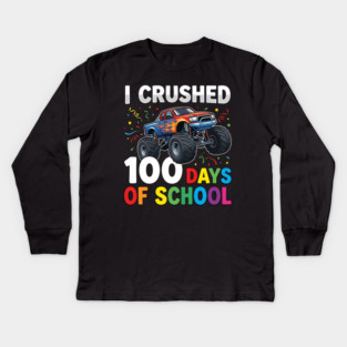 I Crushed 100 Days of School Monster Truck Kids Long Sleeve T-Shirt