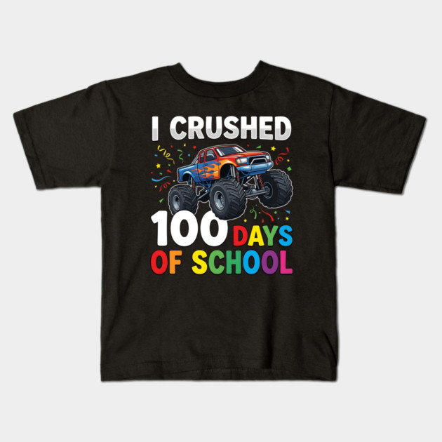 I Crushed 100 Days of School Monster Truck Kids T-Shirt by Creatifly Graphic Tees