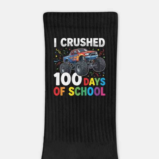 I Crushed 100 Days of School Monster Truck by Creatifly Graphic Tees