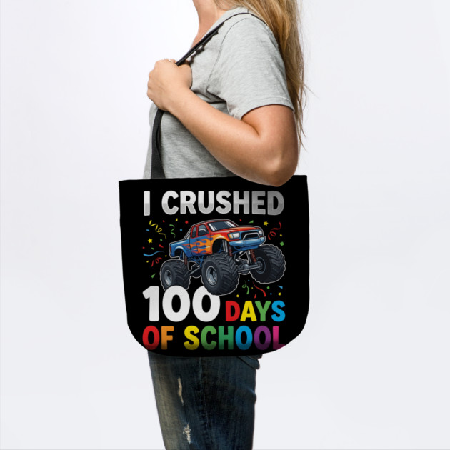 I Crushed 100 Days of School Monster Truck by Creatifly Graphic Tees