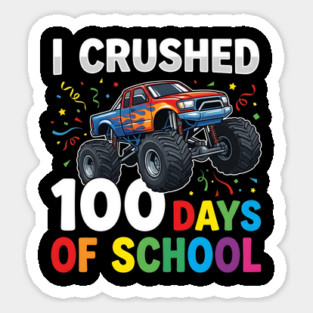 I Crushed 100 Days of School Monster Truck Sticker