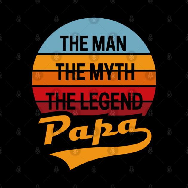 Papa Man Myth Legend Fatherhood Dad Humor by Anticorporati