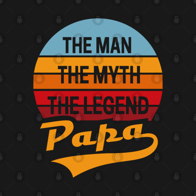 Papa Man Myth Legend Fatherhood Dad Humor by Anticorporati