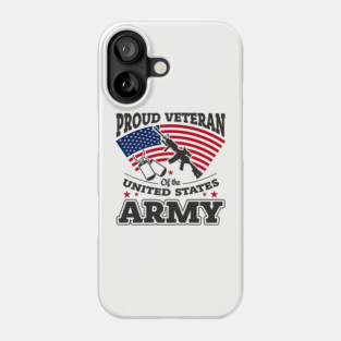 Proud Veteran United States Army National Pride Phone Case