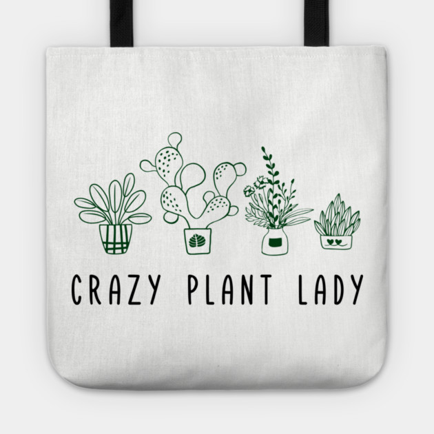 Crazy Plant Lady Garden Life Vibes Tote by Anticorporati