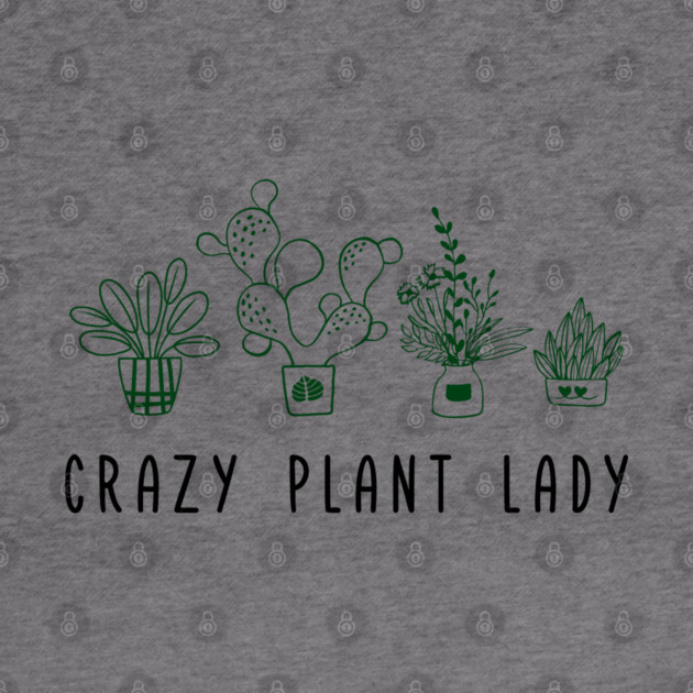 Crazy Plant Lady Garden Life Vibes by Anticorporati