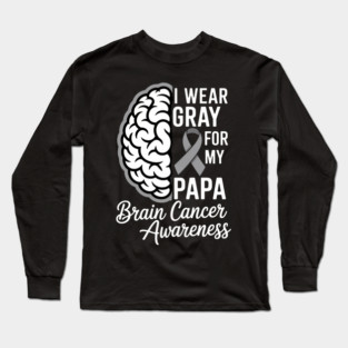 Brain Cancer Tumor Awareness Go Gray In May Men Women Long Sleeve T-Shirt