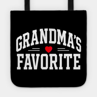 Grandmas Favorite Funny Tote