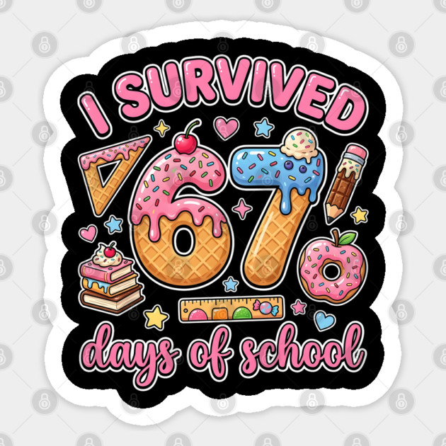 I Survived 67 Days of School Kawaii Donut Ice Cream Sticker by Creatifly Graphic Tees